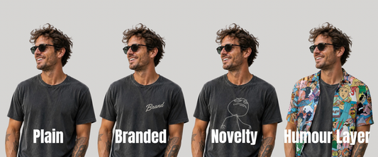 Plain, branded, novelty, and the Humour Layer — the four options in men's casual clothing